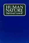 Human Nature - Did God Create It (1976)